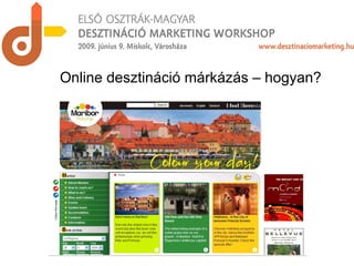 Online desztináció márkázás – hogyan? 