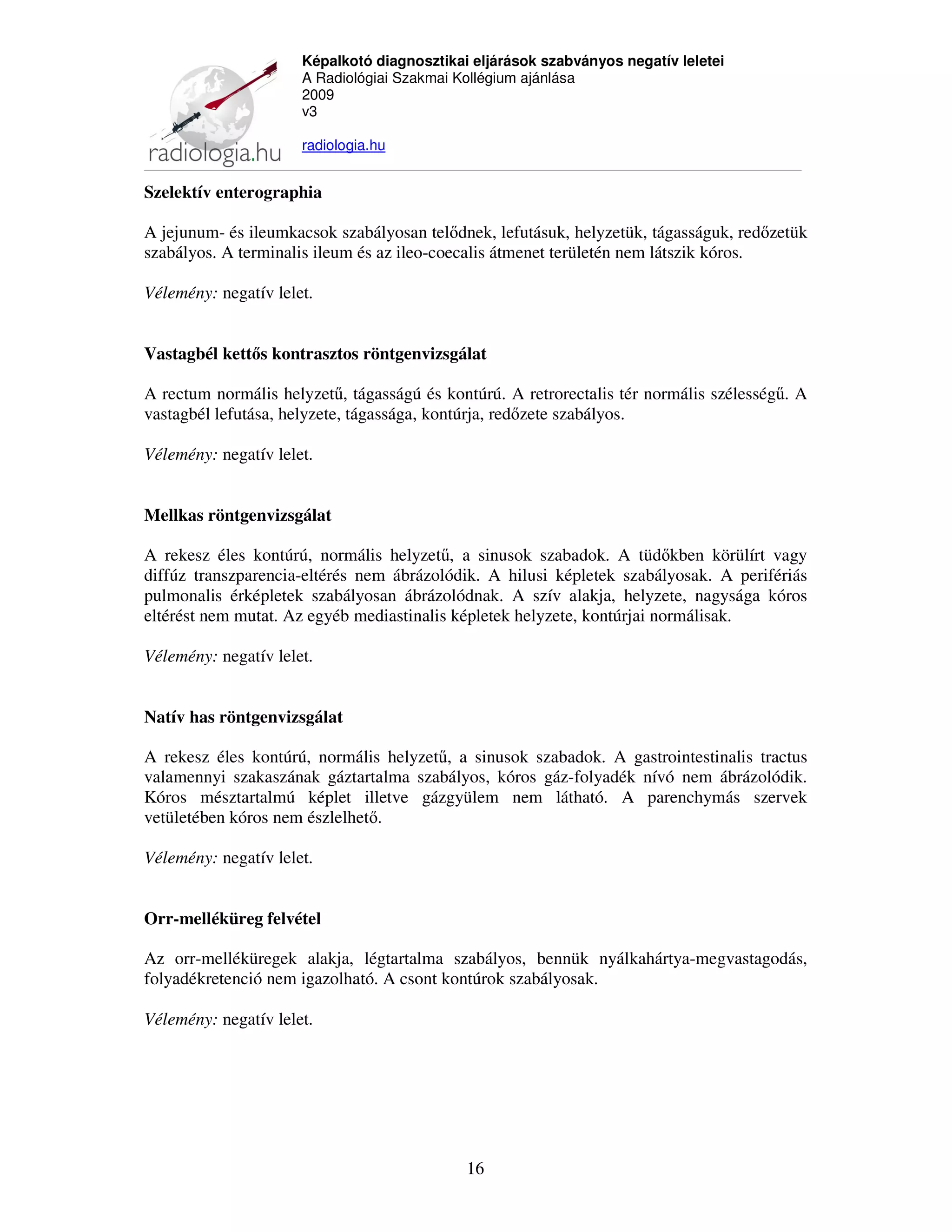 K palkot Diagnosztikai Elj r sok Szabv nyos Negat v Leletei 2009 v 3 k-palkot-diagnosztikai-elj-r-sok-szabv-nyos-negat-v-leletei-2009-v-3