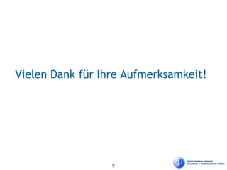 9
Vielen Dank für Ihre Aufmerksamkeit!
 