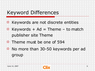 Keyword Differences ,[object Object],[object Object],[object Object],[object Object]