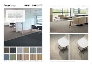 3332
Please note: Digital representations may vary from the actual product. Please order a sample to see the full effect. Contact 0800 731 2369. Please note: Digital representations may vary from the actual product. Please order a sample to see the full effect. Contact 0800 731 2369.
colour | linear | naturals | vision | sottsass
Tessellated Brick
Pinstripe | s262001 t565001 Piccadilly & s262011 t565011 Paddington
The subtle tailored design of Pinstripe can be installed
brick, tessellated or half drop. The same tile, when
laid in a different installation style, produces a very
distinctive effect showing the versatility of the
design. Pinstripe is equally at home in offices, retail or
leisure environments as it’s a style that complements
contemporary floor spaces, both large and small.
Available in sheet and tile format. Tiles also available
in 60cm x 60cm and 100cm x 100cm upon request.
Pinstripe | t565007 Covent Garden
Pinstripe | t565007 Covent Garden Pinstripe | t565007 Covent Garden
Brick Half dropTessellated
1s/1s, 19 dB50 x 50 cm4.3 mm20 dB200 cm 5.3 mm
s = Sheet t = Tile
Pattern repeat 52.5cm x 50cm
Sheet Tile
s262012
t565012
Baker
Street
LRV 7
s262009
t565009
Mayfair LRV 14 s262010
t565010
Hyde
Park
LRV 16
s262001
t565001
Piccadilly LRV 5
s262011
t565011
Paddington LRV 18
s262003
t565003
Westminster LRV 12
s262006
t565006
Oxford
Circus
LRV 24
s262007
t565007
Covent
Garden
LRV 22
s262005
t565005
Kensington LRV 24
s262002
t565002
Cavendish LRV 17
s262008
t565008
Soho LRV 22
s262004
t565004
Buckingham LRV 16
 