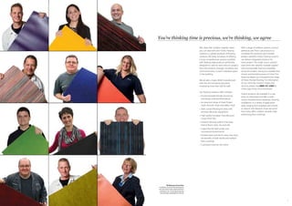 54
With a range of subfloor systems, Eurocol
adhesives and Floor Care products to
complete this extensive and versatile
product portfolio, Forbo Flooring Systems
can deliver ‘integrated solutions’ for
every project. The single source solution
overcomes the need for multiple supplier
visits and provides total accountability
across the project, saving you valuable time,
money and providing peace of mind. This
brochure details our comprehensive range
of Flotex flocked flooring. For information
on our other key product ranges and
services, please ring 0800 731 2369 for
a free copy of any of our brochures.
Forbo’s products are available in a vast
array of colourways and offer a wide
choice of performance attributes. Flooring
installations in a variety of application
areas ranging from hospitals and schools
to airports and designer shops are proof
that Forbo offers modern, versatile, high
performing floor coverings.
You’re thinking time is precious, we’re thinking, we agree
Why deal with multiple suppliers when
you can deal with one? Forbo Flooring
Systems is a global producer of flooring
solutions. We pride ourselves on offering
a truly comprehensive product portfolio
with leading edge products specifically
designed to cater for each area of a project,
from the entrance, through circulation and
communal zones, to each individual space
in the building.
We are also a major British manufacturer
with five UK manufacturing plants
employing more than 500 UK staff.
Our flooring solutions offer includes:-
•	 Environmentally	friendly,	functional	
and design-oriented Marmoleum
•	 An	extensive	range	of	sheet	Project	
vinyls, Acoustic vinyls and Safety vinyls
• Static control flooring for areas with
sensitive electronic equipment
•		High	quality	European	manufactured	
Luxury Vinyl Tiles
•	 Entrance	flooring	systems	that	keep	
interior floors clean, dry and safe
•	 Carpet	tiles	for	both	public	and	
commercial environments
•	 Flocked	sheet	and	tile	for	areas	that	need	
the benefits of both textile and resilient
floor coverings
•	 Cushioned	vinyls	for	the	home
t Taking care of your floor
A selection of some of the thousands of
men and women that create Forbo floor
coverings in our 12 manufacturing sites
across Europe, including five in the UK.
 