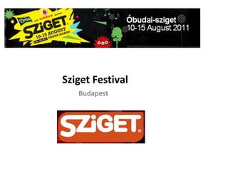 Sziget Festival Budapest 