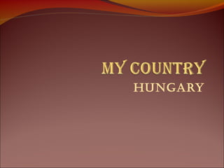 Hungary 
 