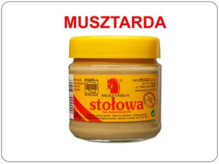 MUSZTARDA
 