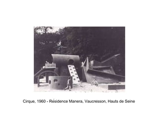 Cirque, 1960 - Résidence Manera, Vaucresson, Hauts de Seine