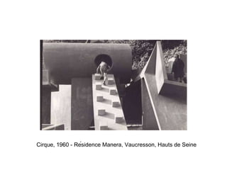 Cirque, 1960 - Résidence Manera, Vaucresson, Hauts de Seine