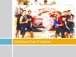 Sztafetowe Biegi Przełajowe

 