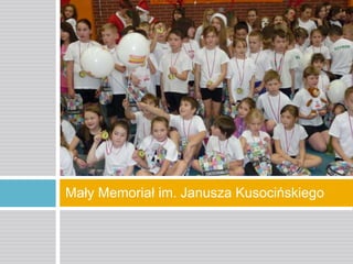 Mały Memoriał im. Janusza Kusocińskiego

 