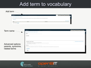 Add term to vocabulary
 Add term




Term name




Advanced options:
parents, synonims,
related terms
 