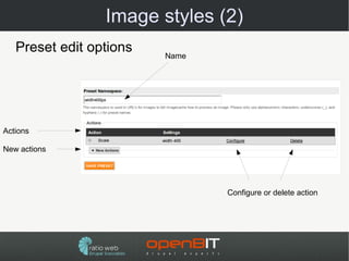Image styles (2)
   Preset edit options   Name




Actions

New actions




                                Configure or delete action
 