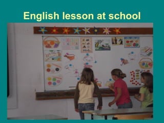 English lesson at school
 