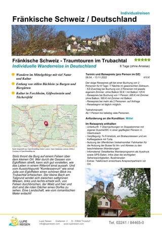 Individualreisen
Fränkische Schweiz / Deutschland
Fränkische Schweiz - Traumtouren im Trubachtal
Individuelle Wanderreise ...