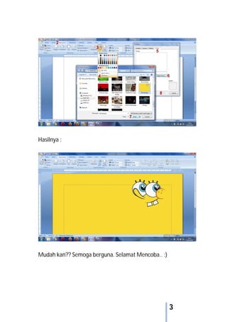 3
Hasilnya :
Mudah kan?? Semoga berguna. Selamat Mencoba.. :)
 