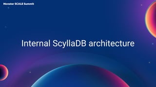 Internal ScyllaDB architecture
 