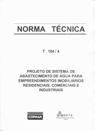 T-104-4-Norma Técnica-Projeto de Sistema de Distribuição de Água para Loteamentos_EM REVISÃO_.pdf