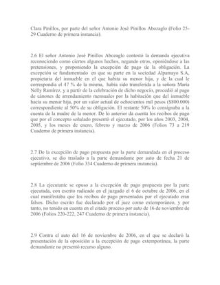 Clara Pinillos, por parte del señor Antonio José Pinillos Abozaglo (Folio 25-
29 Cuaderno de primera instancia).



2.6 El...