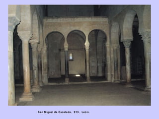 San Miguel da Escalada. 913. Leó n.

 