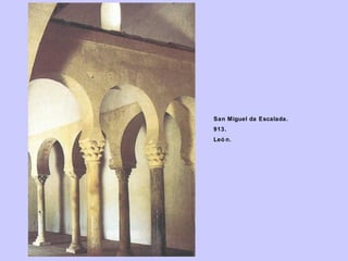 San Miguel da Escalada.
913.
Leó n.

 