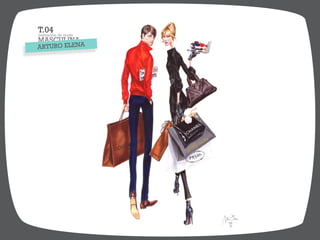 T.04ilustración de moda
MASCULINA
ARTURO ELENA
 