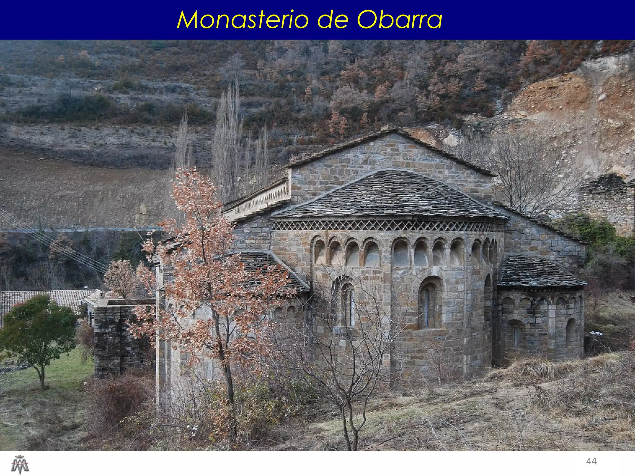 44 
Monasterio de Obarra 
 