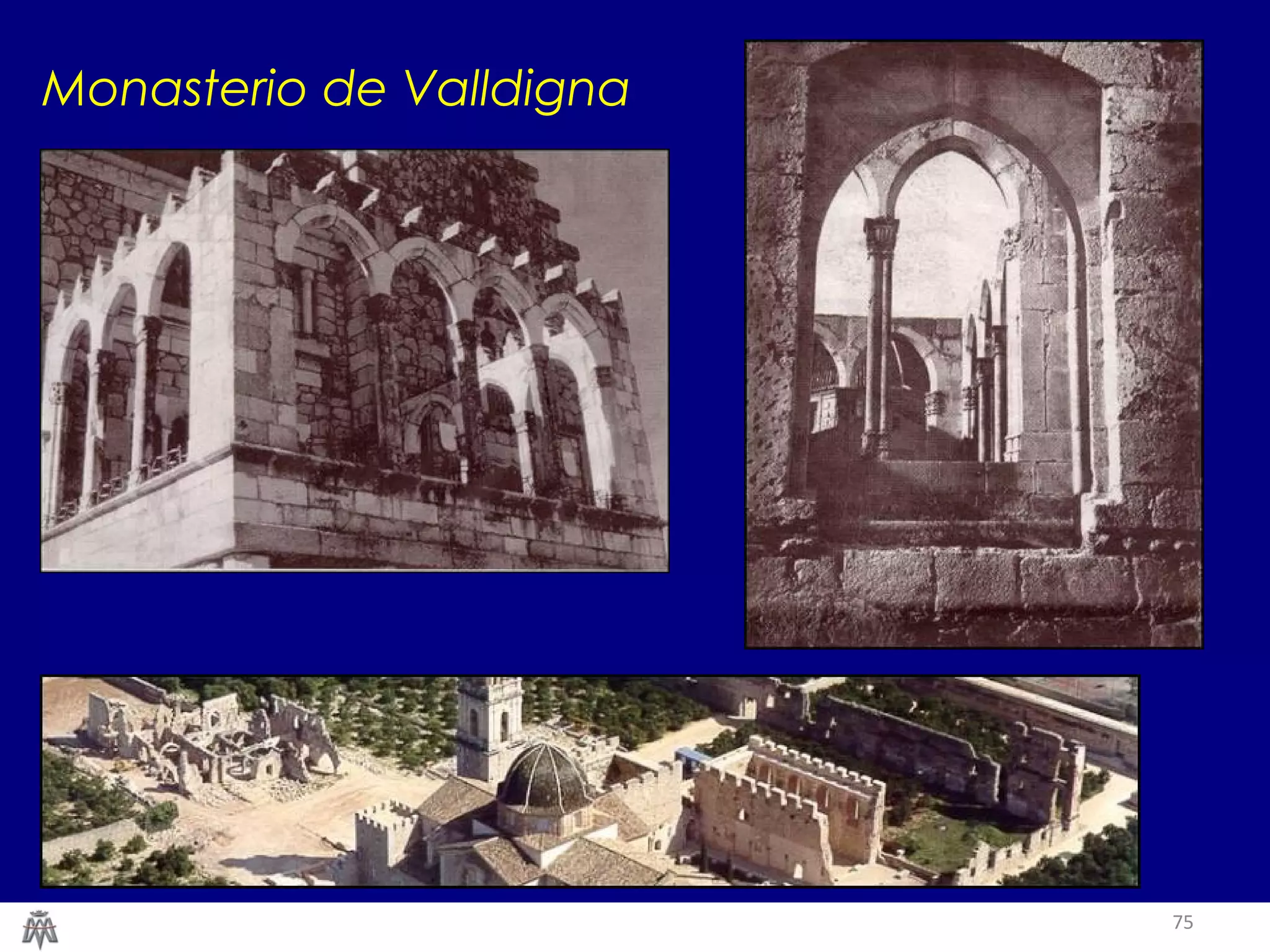 75 
Monasterio de Valldigna 
 