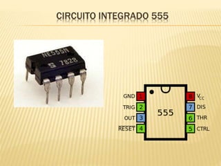 CIRCUITO INTEGRADO 555
 