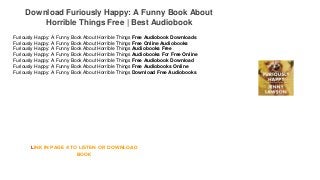 Download Furiously Happy: A Funny Book About
Horrible Things Free | Best Audiobook
Furiously Happy: A Funny Book About Horrible Things Free Audiobook Downloads
Furiously Happy: A Funny Book About Horrible Things Free Online Audiobooks
Furiously Happy: A Funny Book About Horrible Things Audiobooks Free
Furiously Happy: A Funny Book About Horrible Things Audiobooks For Free Online
Furiously Happy: A Funny Book About Horrible Things Free Audiobook Download
Furiously Happy: A Funny Book About Horrible Things Free Audiobooks Online
Furiously Happy: A Funny Book About Horrible Things Download Free Audiobooks
LINK IN PAGE 4 TO LISTEN OR DOWNLOAD
BOOK
 