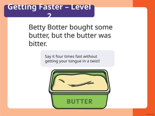 Botter Say t-1760946723a-esl-tongue-twisters-kids-a1-a2-powerpoint.pptx
