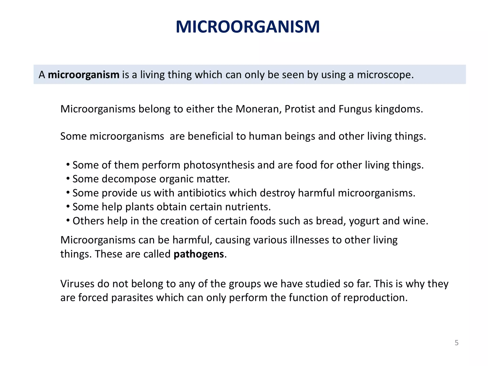 MICROORGANISM
5
 