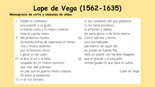 Lope de Vega (1562-1635)
Menosprecio de corte y alabanza de aldea
 