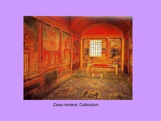 Casa romana. Cubiculum 