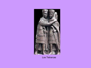 Los Tetrarcas 