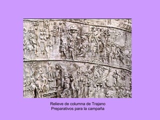 Relieve de columna de Trajano Preparativos para la campaña 