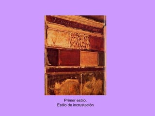 Primer estilo. Estilo de incrustación 