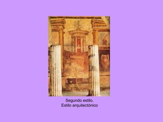 Segundo estilo. Estilo arquitectónico 