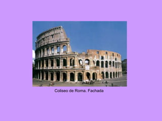 Coliseo de Roma. Fachada 