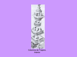 Columna de Trajano. Interior 