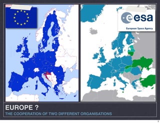 EUROPE ?
THE COOPERATION OF TWO DIFFERENT ORGANISATIONS
2
 