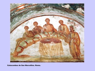 Catacumbas de San Marcellino. Roma. 