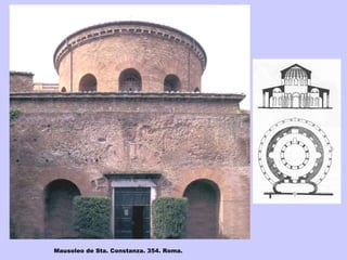 Mausoleo de Sta. Constanza. 354. Roma. 
