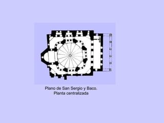 Plano de San Sergio y Baco. Planta centralizada 
