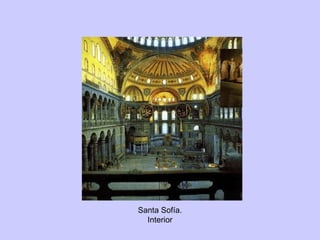Santa Sofía. Interior 
