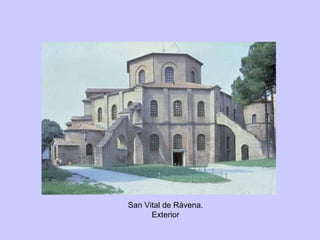 San Vital de Rávena. Exterior 