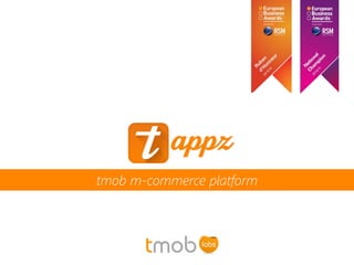 tmob m-commerce platform  