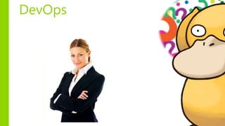DevOps
 
