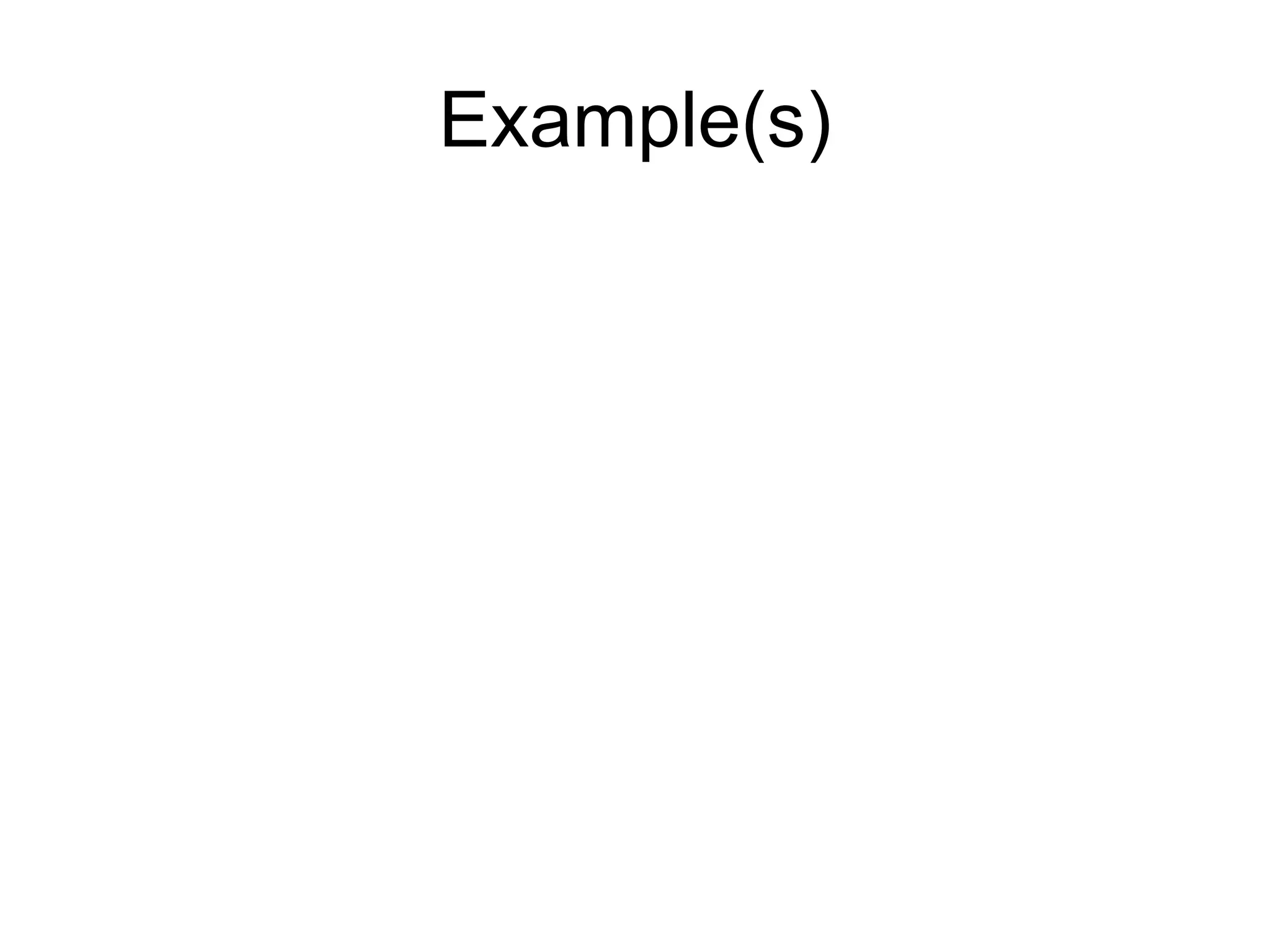 Example(s)