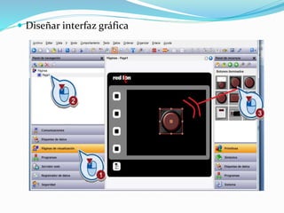  Diseñar interfaz gráfica
 