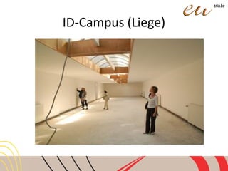 ID-Campus (Liege)
 