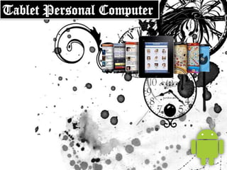 Tablet Personal Computer  